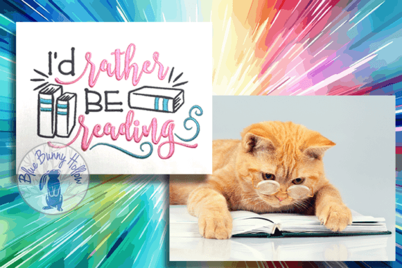 I'd Rather Be Reading Embroidery Design